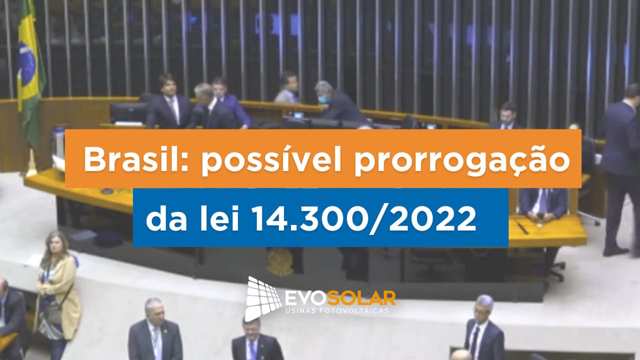 Brasil: possível prorrogação da lei 14.300/2022